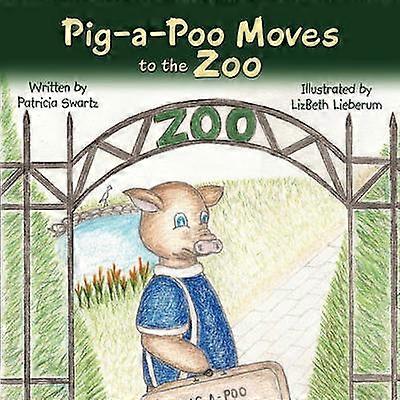 Pig-a-Poo Moves to the Zoo