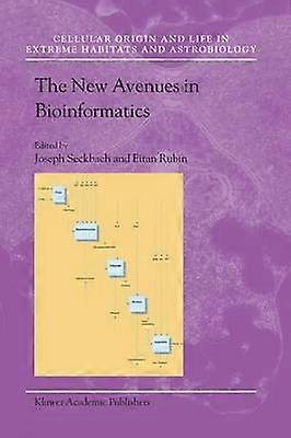 The New Avenues in Bioinformatics