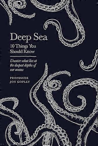 Deep Sea 10 Things You Should Know