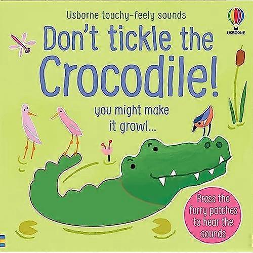 Dont Tickle the Crocodile!