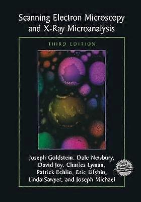 Scanning Electron Microscopy and X-Ray Microanalysis