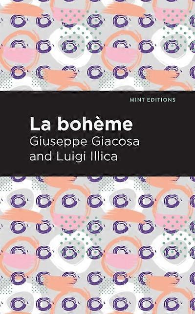 La Boheme - Giuseppe Giacosa