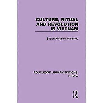 Culture Ritual and Revolution in Vietnam
