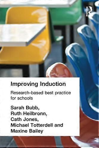 Improving Induction: Research Based Best Practice for Schools