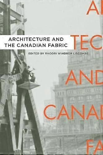 Architecture and the Canadian Fabric