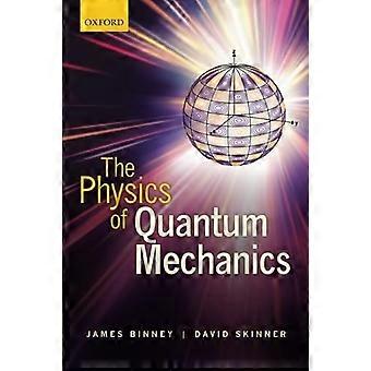 Die Physik der Quantenmechanik