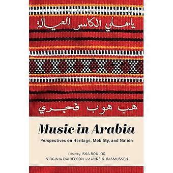 Muzyka w Arabii: perspektywy dziedzictwa, mobilności i narodu