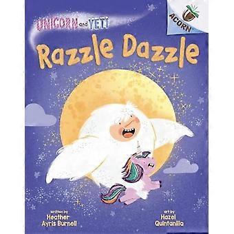 Razzle Dazzle: tammenterhokirja (Yksisarvinen ja Yeti #9)