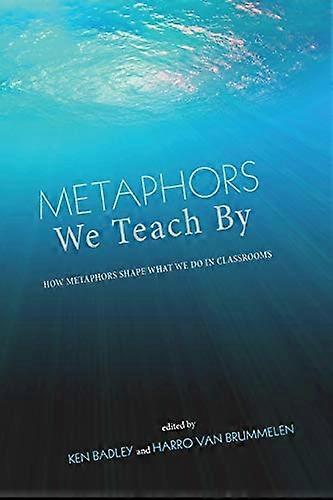 Metaphors We Teach By