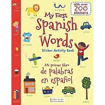 Min første spansk ord klistremerke aktivitet bok/Mi Primer Libro de Palabras En Espanol