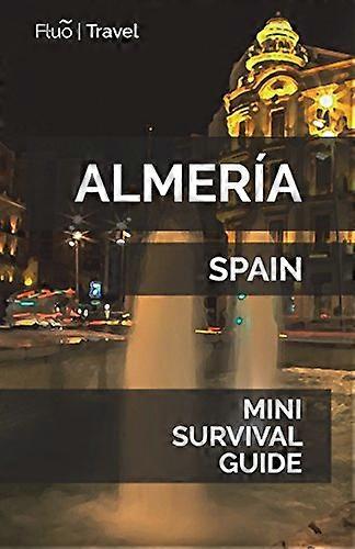 Guide de survie Almeria Mini