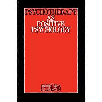 Psychotherapie als positieve psychologie (Clarkson op psychotherapie)