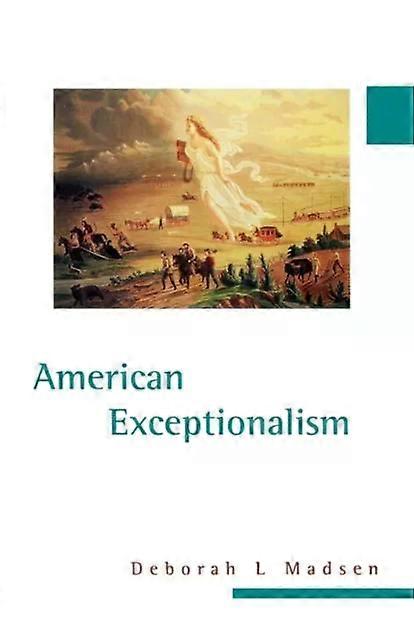 American Exceptionalism - Deborah L. Madsen