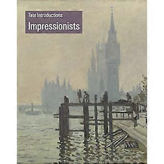 Introduzioni di Tate: Impressionisti (Tate introduzioni)