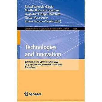 Teknologiat ja innovaatiot: 8. kansainvälinen konferenssi, CITI 2022, Guayaquil, Ecuador, 14.-17. marraskuuta 2022, julkaisusarja