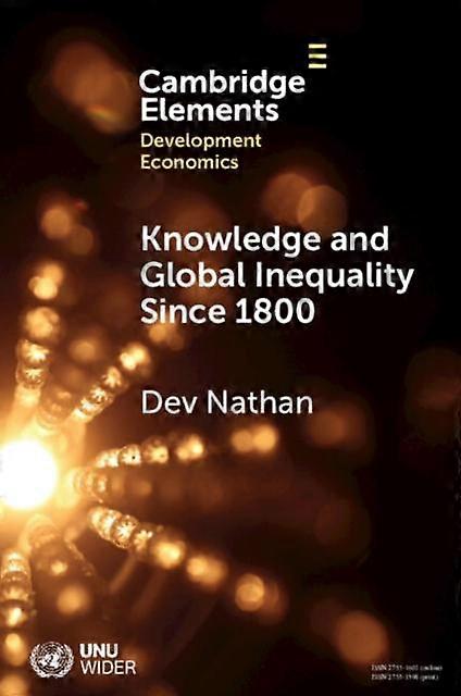 Knowledge And Global Inequality Since 1800 - Dev Nathan - Paperback - en Book