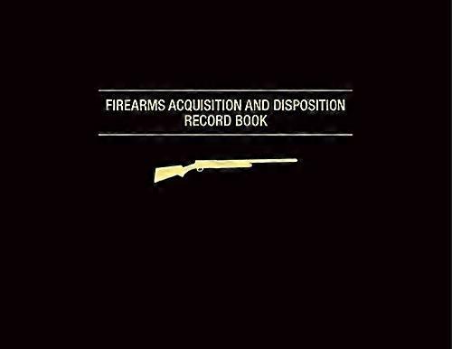 Firearms Acquisition and Disposition Record Book