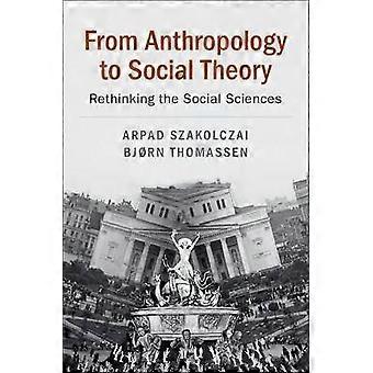 From Anthropology to Social Theory