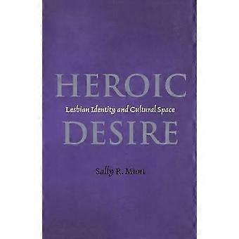 Heroic Desire