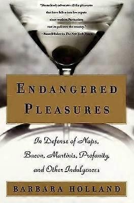 Endangered Pleasures