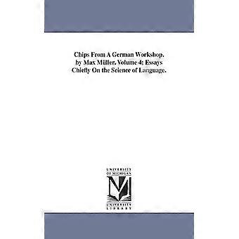 Chips From A German Workshop. By Max Mller. Volume 4 Essays Chiefly On The Scien - F. Max - Paperback - English Book - History