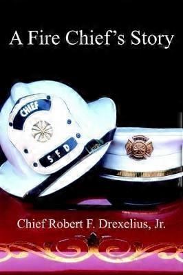 A Fire Chief's Story