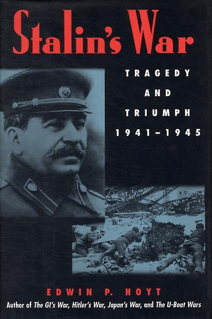 Stalins War by Edwin P. Hoyt Paperback Book