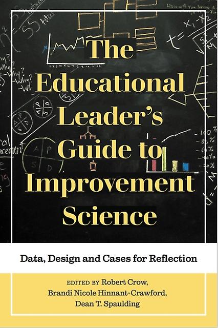The Educational Leaders Guide To Improvement Science Paperback Book