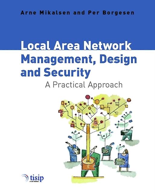 Local Area Network Management Design And Security by Mikalsen Paperback