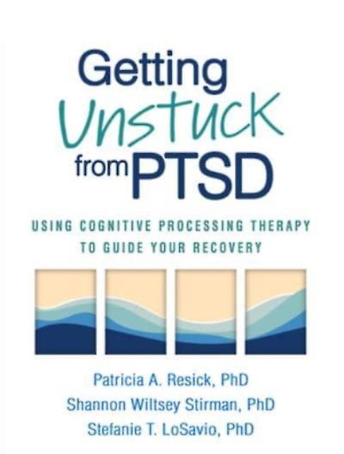 Getting Unstuck From Ptsd by Stefanie T. LoSavio Paperback Book