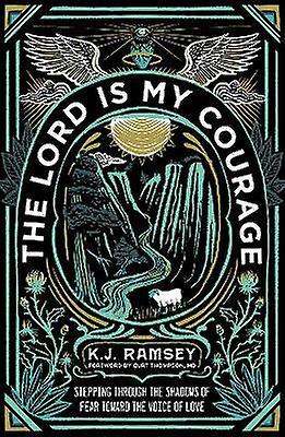 The Lord Is My Courage