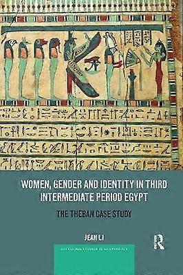 Women Gender and Identity in Third Intermediate Period Egypt