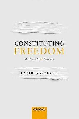 Constituting Freedom