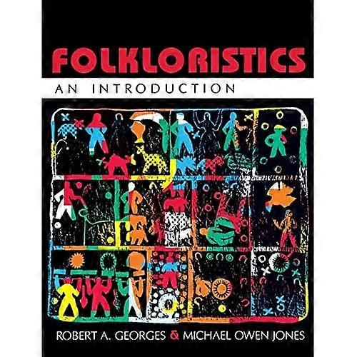 Folkloristics: An Introduction