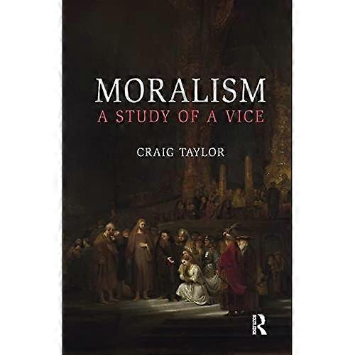 Moralisme: En studie av en vice
