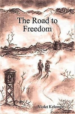 The Road to Freedom