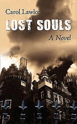 Lost Souls A Novel