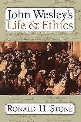 John Wesleys Leben und Ethik