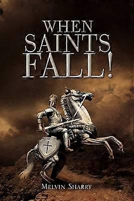 When Saints Fall