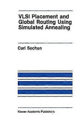 VLSI Placement and Global Routing Using Simulated Annealing