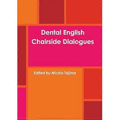 Dental English: Chairside Dialogues
