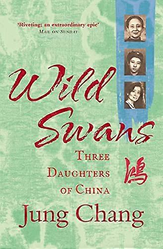 Wild Swans: Three Daughters of China