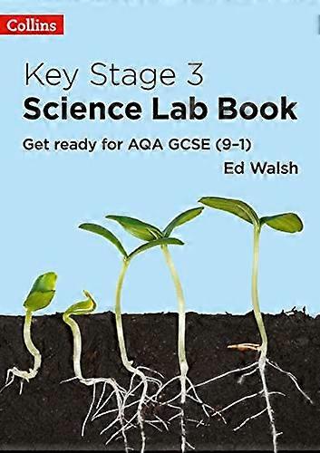 Key Stage 3 Science Lab Book: Get ready for AQA GCSE (9 1)