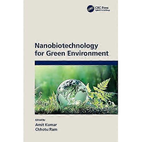 Nanobiotechnology for Green Environment