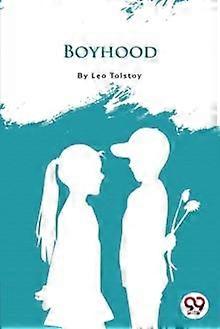 Boyhood by Leo Tolstoy Paperback