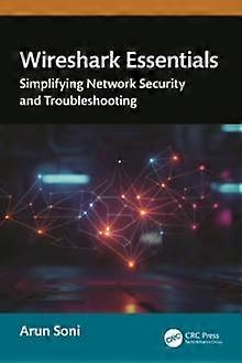 Wireshark Essentials by Arun Soni Paperback