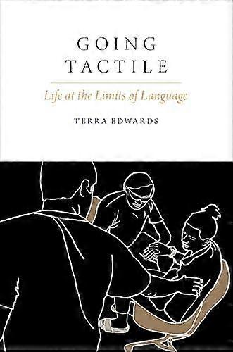 Going Tactile by Edwards & Terra Assistant Professor & Assistant Professor & University of Chicago Paperback