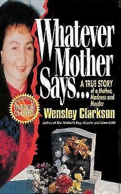 Cokolwiek mówi matka...