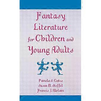 Fantasy Literature For Children And Young Adults - Pamela S. Gates