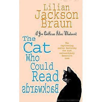 Die Katze, die rückwärts lesen konnte (Jim Qwilleran Feline Krimi)